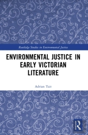 Environmental Justice In Early Victorian Literature