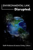 Environmental Law, Disrupted.