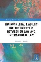 Environmental Liability And The Interplay Between Eu Law And International Law
