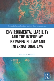 Environmental Liability And The Interplay Between Eu Law And International Law