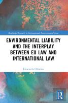 Environmental Liability And The Interplay Between Eu Law And International Law