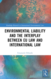 Environmental Liability And The Interplay Between Eu Law And International Law