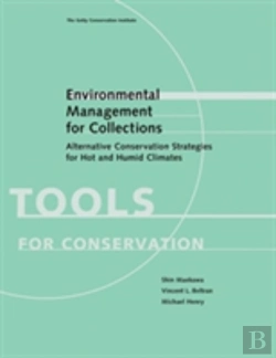 Bertrand.pt - Environmental Management For Collections - Alternative Conservation Strategies For Hot And Humid Climates