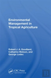 Environmental Management In Tropical Agriculture