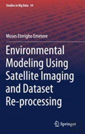 Environmental Modeling Using Satellite Imaging And Dataset Re-Processing