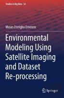 Environmental Modeling Using Satellite Imaging And Dataset Re-Processing