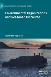 Environmental Organizations And Reasoned Discourse