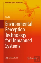 Environmental Perception Technology For Unmanned Systems