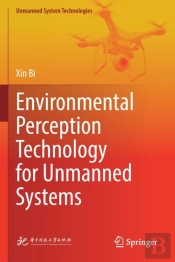Environmental Perception Technology For Unmanned Systems
