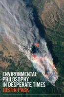 Environmental Philosophy In Desperate Times