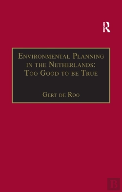 Bertrand.pt - Environmental Planning In The Netherlands: Too Good To Be True