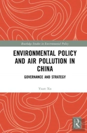 Environmental Policy And Air Pollution In China