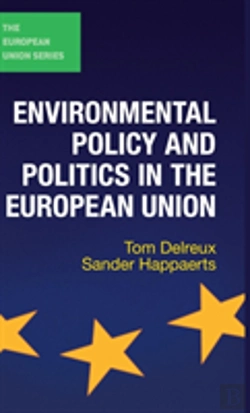 Bertrand.pt - Environmental Policy And Politics In The European Union