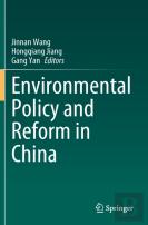 Environmental Policy And Reform In China