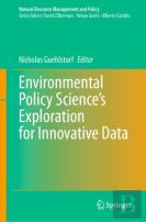 Environmental Policy Scienceâ€™S Exploration For Innovative Data