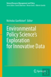 Environmental Policy Scienceâ€™S Exploration For Innovative Data