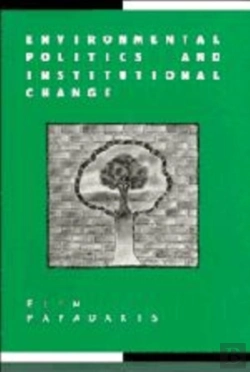 Bertrand.pt - Environmental Politics And Institutional Change