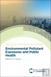 Environmental Pollutant Exposures And Public Health