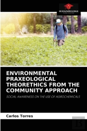 Environmental Praxeological Theorethics