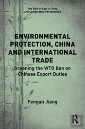 Environmental Protection, China And International Trade