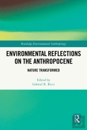 Environmental Reflections On The Anthropocene