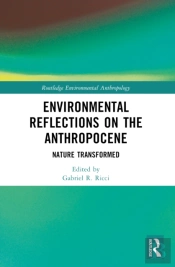 Environmental Reflections On The Anthropocene