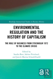 Environmental Regulation And The History Of Capitalism