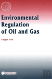 Environmental Regulation Of Oil And Gas