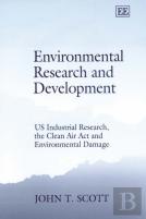 Environmental Research And Development - Us Industrial Research, The Clean Air Act And Environmental Damage