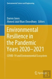 Environmental Resilience In The Pandemic Years 2020â€“2021