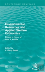 Environmental Resources And Applied Welfare Economics