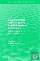 Environmental Resources And Applied Welfare Economics