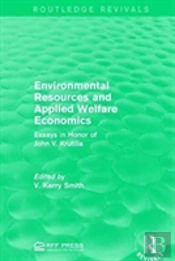 Environmental Resources And Applied Welfare Economics