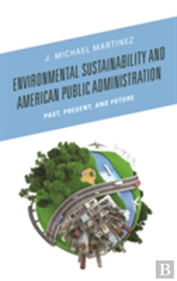 Bertrand.pt - Environmental Sustainability And American Public Administration