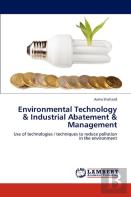 Environmental Technology & Industrial Abatement & Management
