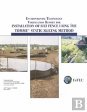 Environmental Technology Verification Report For Installation Of Silt Fence Using The Tommy Static Slicing Method