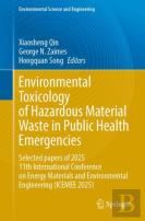 Environmental Toxicology Of Hazardous Material Waste In Public Health Emergencies