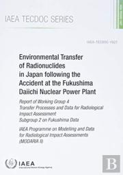 Environmental Transfer Of Radionuclides In Japan Following The Accident At The Fukushima Daiichi Nuclear Power Plant