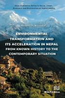 Environmental Transformation And Its Acceleration In Nepal From Known History To The Contemporary Situation