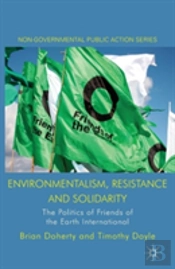 Environmentalism, Resistance And Solidarity