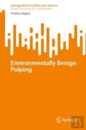 Environmentally Benign Pulping