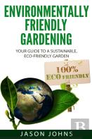 Environmentally Friendly Gardening