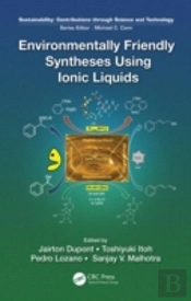 Environmentally Friendly Syntheses Using Ionic Liquids