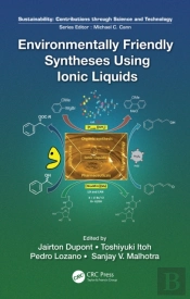 Environmentally Friendly Syntheses Using Ionic Liquids