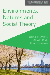 Environments, Natures And Social Theory