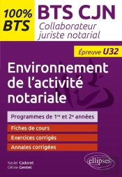 Environnement De L'Activité Notariale (U32) : Bts Collaborateur Juriste Notarial