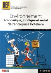 Environnement Économique, Juridique Et Social De L'Entreprise Hôtelière ; Bep