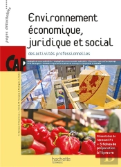 Environnement Économique, Juridique Et Social Des Activités Professionnelles ; Cap ; Livre De L'Élève