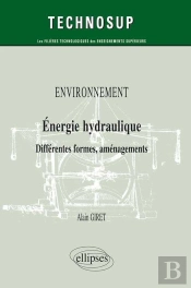 Environnement - Energie Hydraulique - Différentes Formes, Aménagements  (Niveau B)