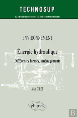 Bertrand.pt - Environnement - Energie Hydraulique - Différentes Formes, Aménagements  (Niveau B)